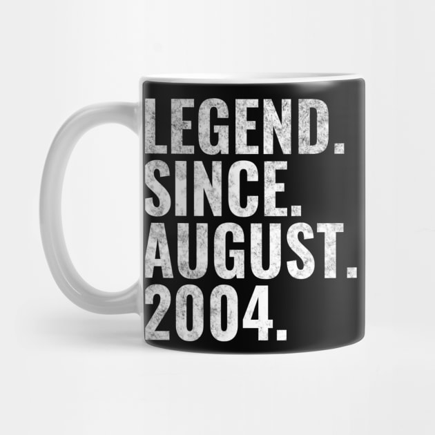 Legend since August 2004 Birthday Shirt Happy Birthday Shirts by TeeLogic